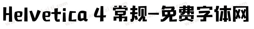Helvetica 4 常规字体转换